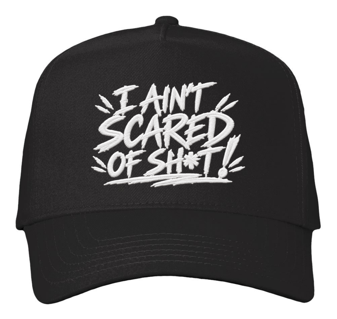 I Ain't Scared of Sh*t!