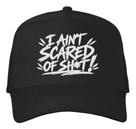 I Ain't Scared of Sh*t!